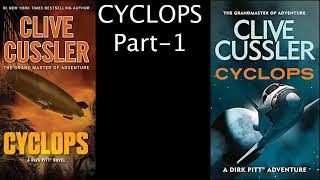 Cyclops by Clive Cussler  Dirk Pitt 08  Part 01  ASM AudioBook [upl. by Eiramaneet861]