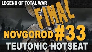 M2TW Kingdoms Teutonic Hotseat  Novgorod Turn 33 FINAL [upl. by Neirb]