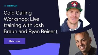 Cold Calling with Josh Braun amp Ryan Reisert [upl. by Oicam]