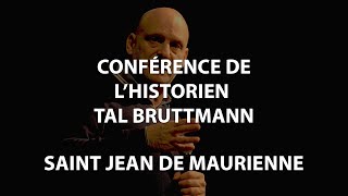 Conférence de lhistorien Tal Bruttmann  Saint Jean de Maurienne [upl. by Giraldo]