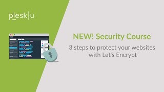 Plesk Security Course 3  Protect your website in 3 steps with Lets Encrypt [upl. by Tracay976]