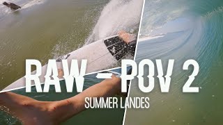 RAW  POV II  Summer Landes France [upl. by Flossie]