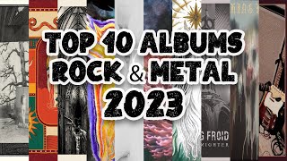 Top 10 Albums Rock amp Metal 2023 [upl. by Ettigdirb]