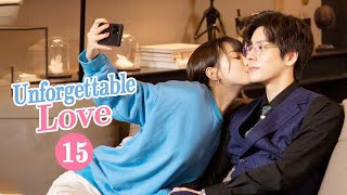 【MultiSUB】Unforgettable Love 贺先生的恋恋不忘  EP15  Starring Wei ZhemingHu Yixuan [upl. by Gibb764]