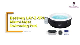 Bestway LAYZSPA Miami Airjet Swimming Pool Owner Manual  Safety Instructions  Installation Guide [upl. by Ventre]