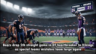 Bears 5th Straight Loss EXPOSES Special Teams Weakness [upl. by Astrahan]