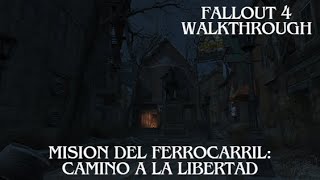 fallout 4 walkthrough  Camino a la Libertad [upl. by Hsirehc]