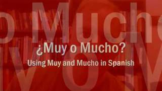 Muy vs Mucho Their Different Uses in Spanish [upl. by Jamin]