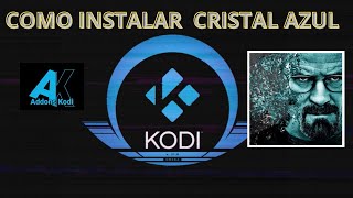 🔮🔮COMO INSTALAR CRISTAL AZUL EN KODI 2024🔮🔮 [upl. by Emelita6]