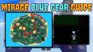 All Mirage Blue Gear Spawn Locations Guide  Tutorial EASY  BLOXFRUITS [upl. by Elleron774]