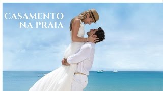 CASAMENTO NA PRAIA  Detalhes de uma festa pé na areia que passam despercebidos [upl. by Aremmat]