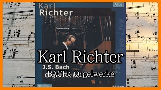 Karl Richter  BACH Orgelwerke [upl. by Eivla661]