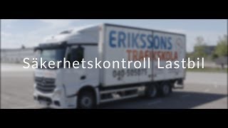 Säkerhetskontroll Lastbil  Erikssons Trafikskola [upl. by Kerwin]