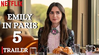 Emily In Paris Season 5 Trailer  Announcement  First Look  Release Date  Netflix [upl. by Inobe]