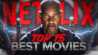 Top 15 Best Movies on Netflix to Watch Now 2024 [upl. by Alake]