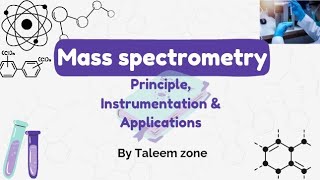 Mass spectrometry principle instrumentation amp uses  By Taleem zone  BS level [upl. by Staffan]