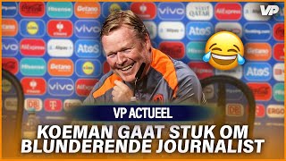 Koeman en journalisten GAAN STUK om bizarre blunder van journalist 😂 [upl. by Elsworth]