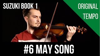 6 May Song  Suzuki Book 1 [upl. by Fosque]