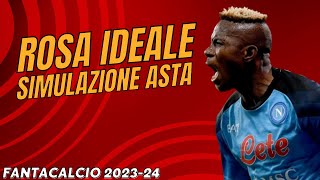 LA ROSA IDEALE AL FANTACALCIO Simulazione Asta Lega a 8  Guida allAsta del Fantacalcio 202324 [upl. by Joni]