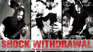 SHOCK WITHDRAWAL  Pain Absorption Threshold Official Music Video [upl. by Sirah]