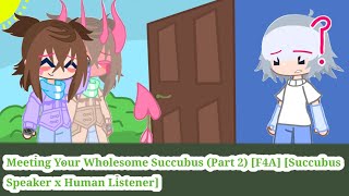 •Part 2 Meeting Your Wholesome Succubus F4A Succubus Speaker x Human Listener Sleep Aid• [upl. by Einial]