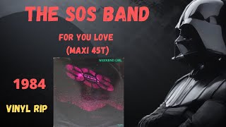 The SOS Band  For You Love Special Extended Version 1984 Maxi 45T [upl. by Pillihp]