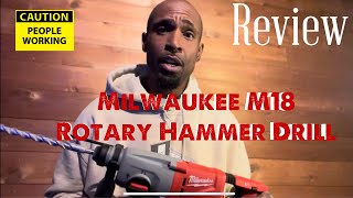 M18 Milwaukee Rotary Hammer Drill REVIEWMilwaukee toolreviews [upl. by Bough]