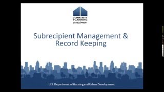 CDBG Webinar 2016 CDBGDR Subrecipient Management and Recordkeeping Webinar  51616 [upl. by Nisa]