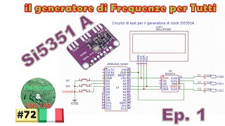 072Si5351A Il generatore di frequenze per tutti [upl. by Berlyn]