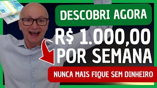 Descobri Agora 5 Maneiras de Ganhar R 100000 por Semana Nunca Mais Fique sem Dinheiro Novo Método [upl. by Aitenev]