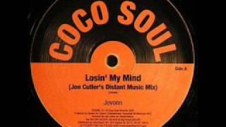 Jovonn  Losin My Mind Jon Cutler Distant Music mix 2007 [upl. by Lamaaj]