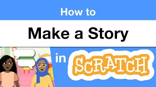 How to Make a Story in Scratch  Tutorial [upl. by Genesia]