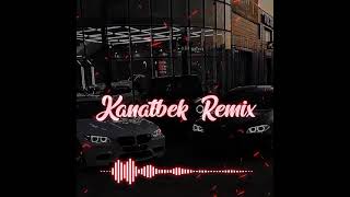 Назар Аудармаймын Kanatbek Remix [upl. by Wheelwright]