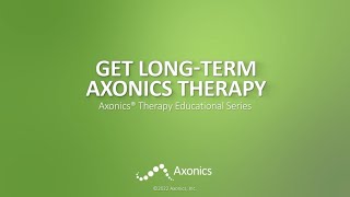 Get Long Term Axonics Therapy [upl. by Kcor]