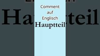 Comment auf Englisch schreiben Vokabeln Hauptteil englischlernen [upl. by Haerle]