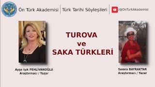 Türk Tarihi Söyleşileri  Turova ve Saka Türkleri [upl. by Denise]