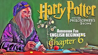 ⚡quotHARRY POTTER  Chapter 6 BOOK 1 🎧Audiobook🎧 in English for Beginners📚✨ [upl. by Bogie]