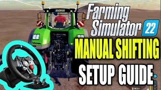 Steering Wheel and Manual Gears Setup Guide Farming Simulator 22 [upl. by Chrysa]