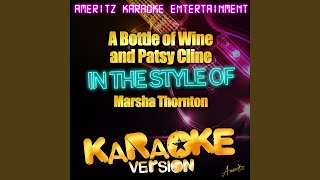 A Bottle of Wine and Patsy Cline In the Style of Marsha Thornton Karaoke Version [upl. by Ayrad]