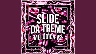 Slide da Treme Melódica v2  Instrumental Super Slowed [upl. by Frissell475]