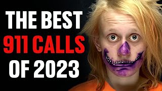 The Most Disturbing 911 Calls of 2023 [upl. by Concepcion]