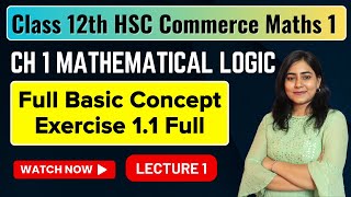 Ch 1 Mathematical Logic  Exercise 11 Class 12th HSC Commerce  Maths 1  MH Board GalaxyofMaths [upl. by Nappie]