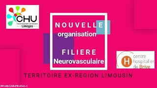 Présentation de la filière neurovasculaire  CHU Limoges  CH Brive [upl. by Ennazus]