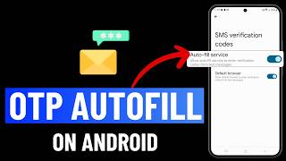 How to Enable or Disable OTP AutoFill on Android Samsung [upl. by Erhard]