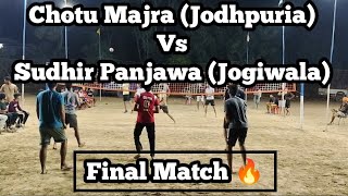 Final Match  Chotu Majra Jodhpuria Vs Sudhir Panjawa Jogiwala at Ghanauri Kalan Volleyball Cup [upl. by Einegue]