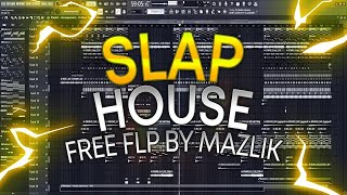 FREE FLP Slap House FL Studio Template by MAZLIK [upl. by Latreshia16]