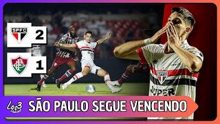 São Paulo DOMINA O FLUMINENSE e engata uma SEQUÊNCIA SEM PERDER [upl. by Harobed]