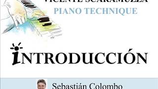 Vicente Scaramuzza Piano Technique  Introducción [upl. by Nofpets]