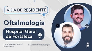 Como é a Residência de Oftalmologia pelo Hospital Geral de Fortaleza  Vida de Residente [upl. by Synned]