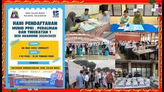 HARI PENDAFTARAN MURID PPKI PERALIHAN DAN TINGKATAN 1 20242025 [upl. by Neal609]